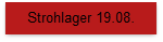 Strohlager 19.08.