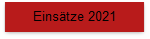 Eins�tze 2021